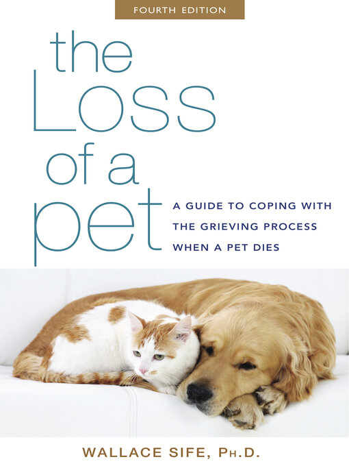 Title details for The Loss of a Pet by Wallace Sife, Ph.D. - Wait list